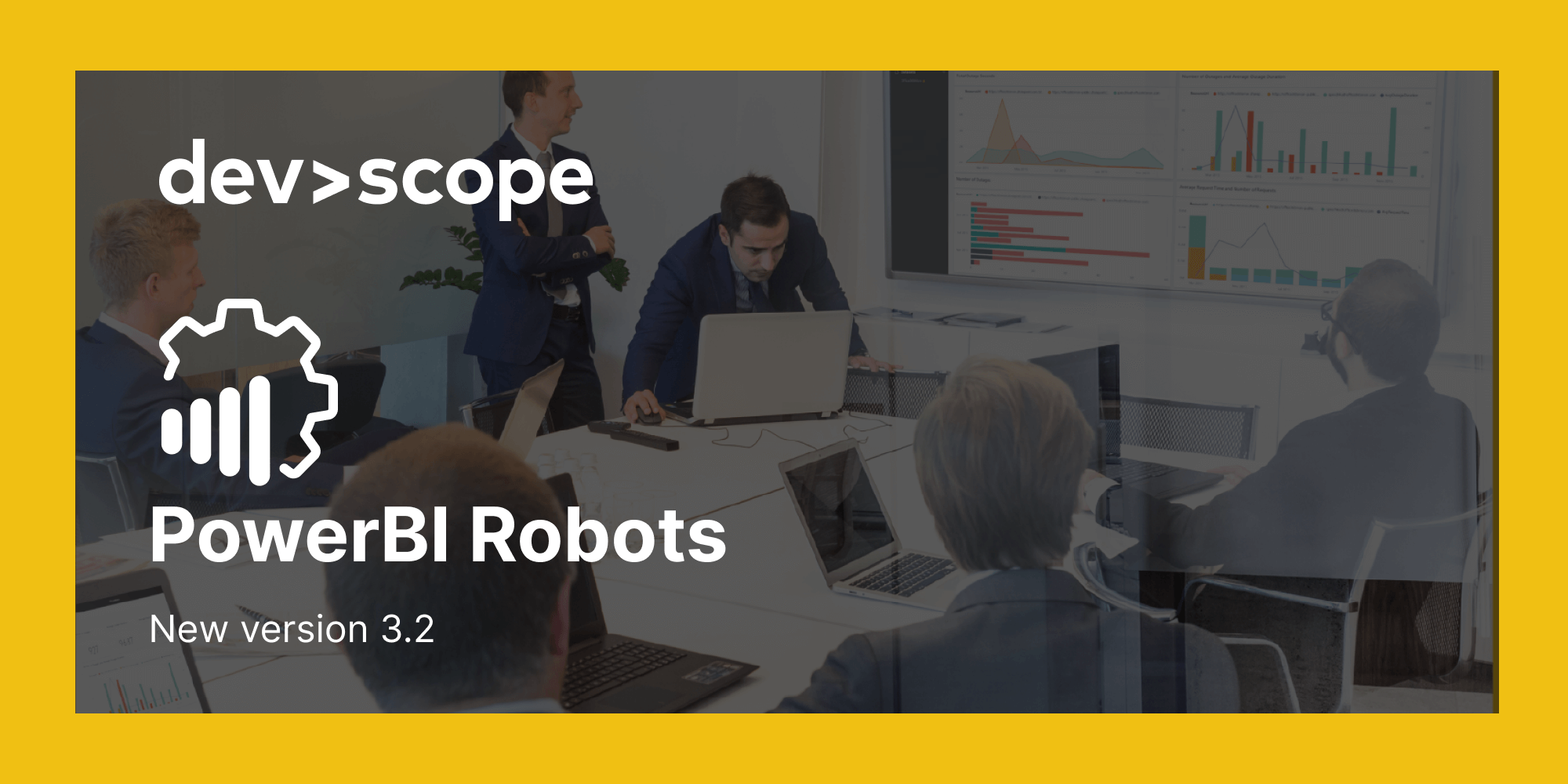 What's new in PowerBI Robots 3.2?